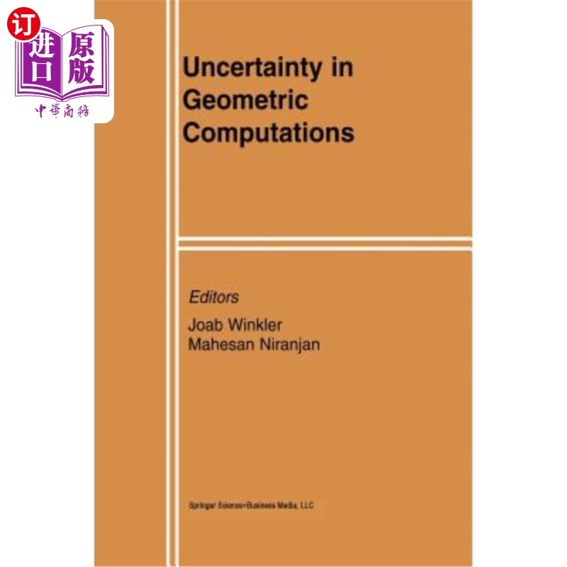 海外直订Uncertainty in Geometric Computations 几何计算中的不确定性