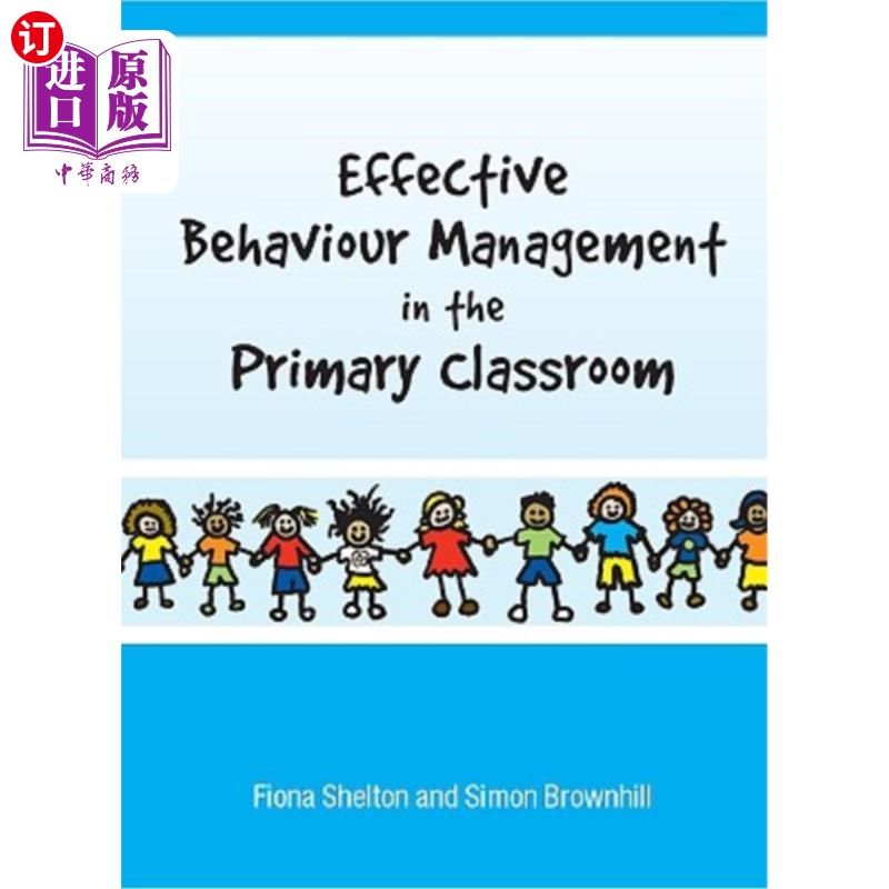 海外直订Effective Behaviour Management in the Primary Classroom 小学课堂的有效行为管理