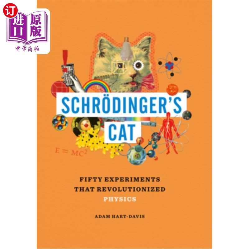 海外直订Schr?dinger's Cat: Fifty Experiments That Revolutionized Physics 施罗德《丁格的猫:彻底改变物理学的50个实验