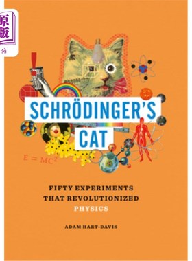 海外直订Schr?dinger's Cat: Fifty Experiments That Revolutionized Physics 施罗德《丁格的猫:彻底改变物理学的50个实验