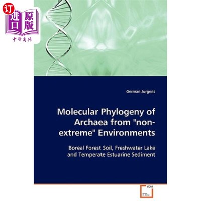海外直订Molecular Phylogeny of Archaea from non-extreme Environments 非极端环境古生菌的分子系统发育