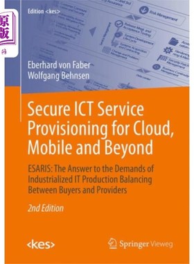 海外直订Secure ICT Service Provisioning for Cloud, Mobil... 面向云、移动及其他领域的安全ICT服务提供
