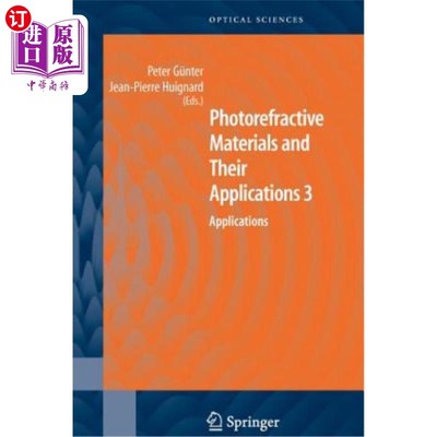 海外直订Photorefractive Materials and Their Applications 3: Applications 光折变材料及其应用3：应用