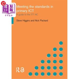 海外直订Meeting the Standards in Primary Ict: A Guide to the Ittnc 满足初级Ict的标准:Ittnc指南