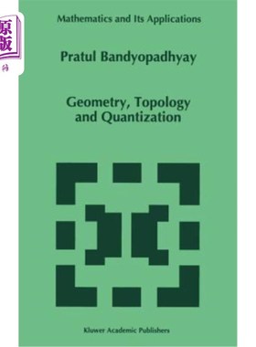 海外直订Geometry, Topology and Quantization 几何、拓扑与量子化