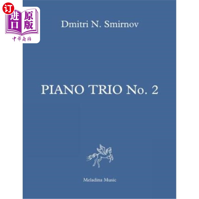 海外直订Piano Trio No.2: Score and Parts 钢琴三重奏2:乐谱与零件