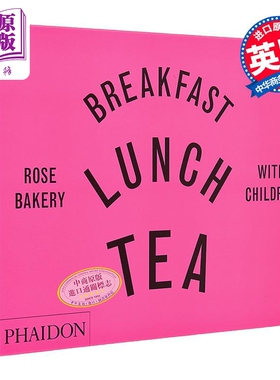 与孩子享用早餐午餐下午茶 玫瑰面包店 Breakfast Lunch Tea with Children Rose Bakery 英文原版 Rose Carrarini 【中商原?