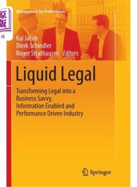 海外直订Liquid Legal: Transforming Legal Into a Business Savvy, Information Enabled and  流动法律:将法律转变为一个
