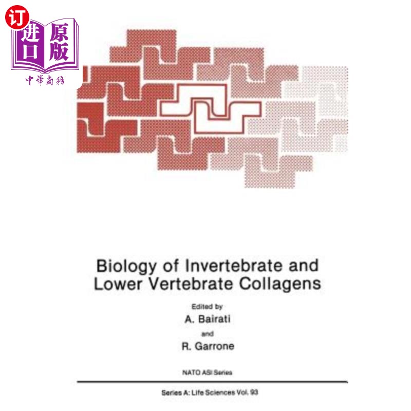 海外直订Biology of Invertebrate and Lower Vertebrate Collagens 无脊椎动物和下脊椎动物胶原的生物学