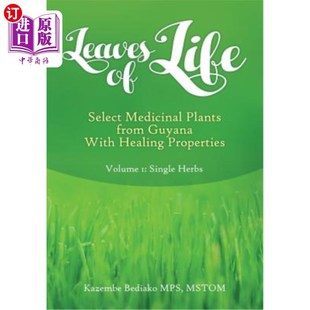 Properties 第一卷 Vol Life with Plants Medicinal 选择圭亚 生命之叶 Healing Select 海外直订Leaves Guyana