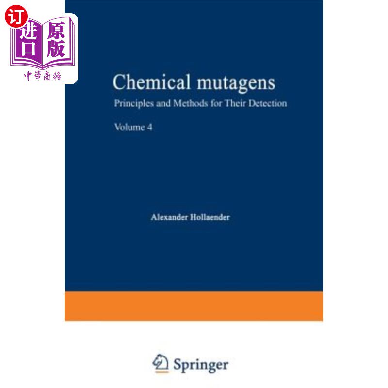 海外直订医药图书Chemical Mutagens: Principles and Methods for Their Detection Volume 4 化学诱变剂检测原理与方法第4卷