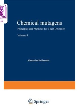 海外直订医药图书Chemical Mutagens: Principles and Methods for Their Detection Volume 4 化学诱变剂检测原理与方法第4卷