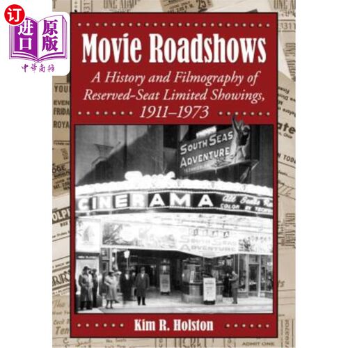 海外直订Movie Roadshows: A History and Filmography of Reserved-Seat Limited Showings, 19 电影巡回放映:191