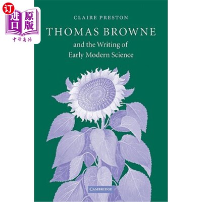 海外直订Thomas Browne and the Writing of Early Modern Science 托马斯·布朗与早期现代科学写作