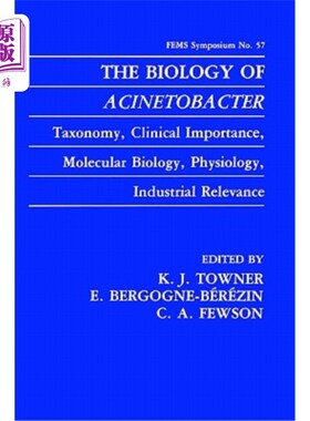 海外直订The Biology of Acinetobacter: Taxonomy, Clinical Importance, Molecular Biology,  不动杆菌生物学：分类学，临