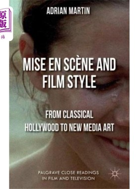 海外直订Mise en Scene and Film Style 场景和电影风格