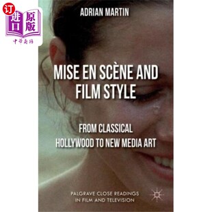 海外直订Mise en Scene and Film Style 场景和电影风格