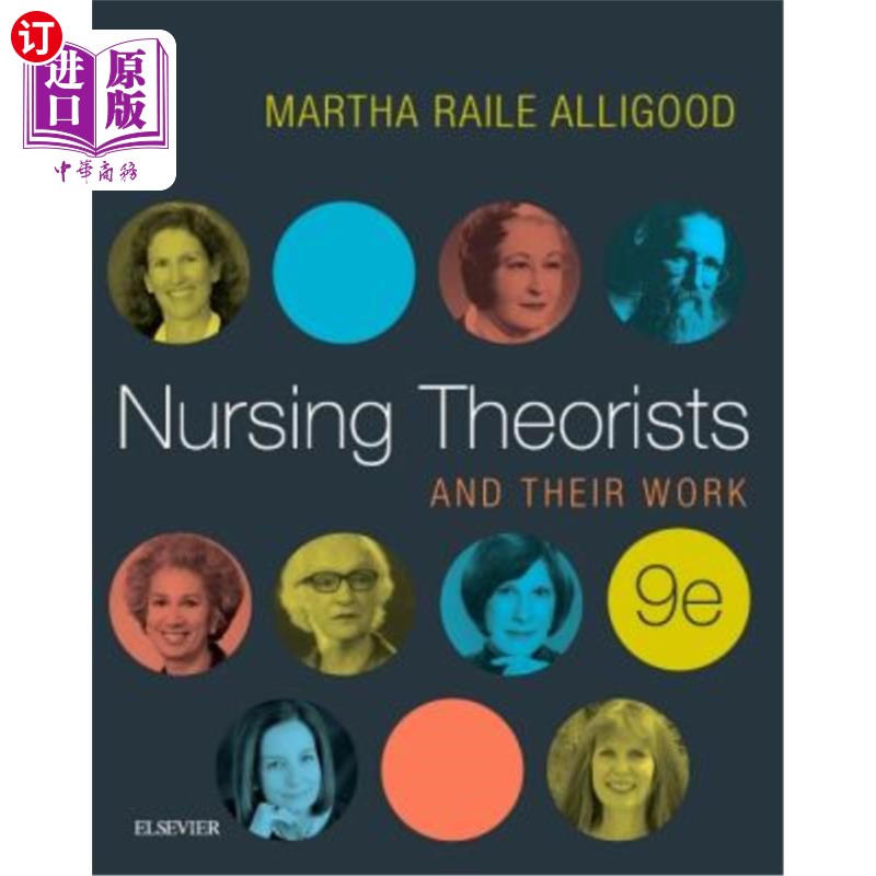 海外直订医药图书Nursing Theorists and Their Work 护理理论家及其工作