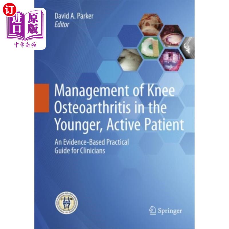 海外直订医药图书Management of Knee Osteoarthritis in the Younger... 年轻、活跃患者膝关节骨性关节炎的治疗