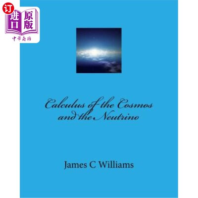 海外直订Calculus of the Cosmos and the Neutrino