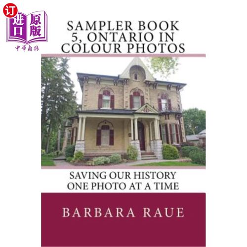 海外直订Sampler Book 5, Ontario in Colour Photos: Saving Our History One Photo at a Time 采样器书5，安大略彩色照片: