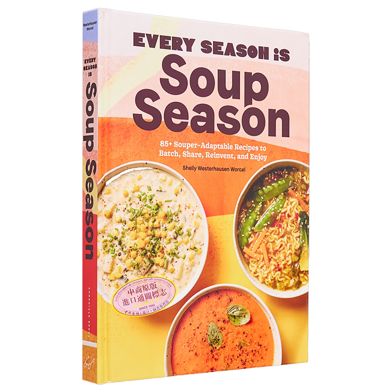 现货 每个季节都是煲汤季 85 种适合煲汤食谱 英文原版 Every Season Is Soup Season Shelly Worcel 煲汤指南【中商原版】