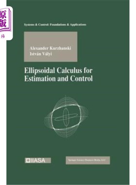 海外直订Ellipsoidal Calculus for Estimation and Control 用于估计和控制的椭圆体微积分