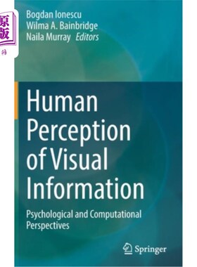 海外直订Human Perception of Visual Information: Psychological and Computational Perspect 人类对视觉信息的感知:心理