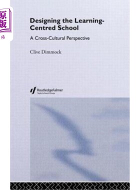 海外直订Designing the Learning-centred School: A Cross-cultural Perspective 设计学习型学校:跨文化视角