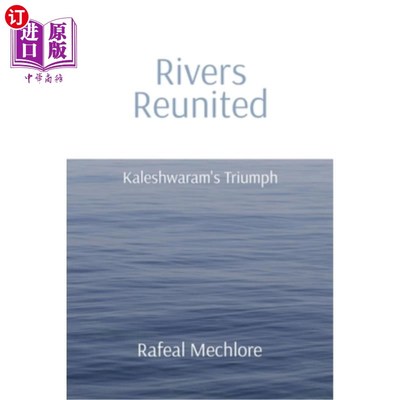 海外直订'Rivers Reunited' Kaleshwaram's Triumph: Kaleshwaram's Triumph: Kaleshwaram's Tr “河流团聚”Kale