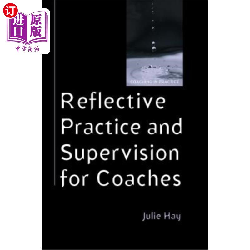 海外直订Reflective Practice and Supervision for Coaches 教练员的反思实践与监督