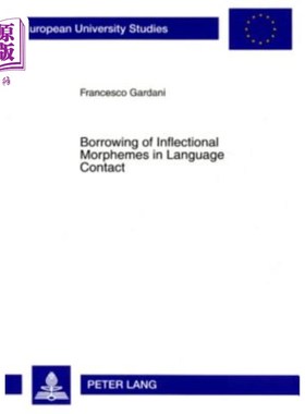 海外直订Borrowing of Inflectional Morphemes in Language Contact 语言接触中屈折语素的借用