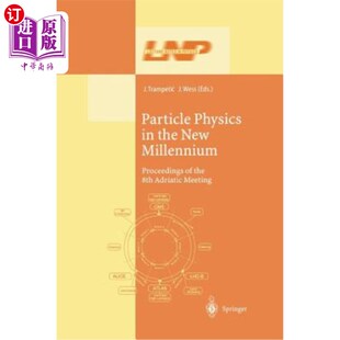 Physics Millennium 海外直订Particle 8th 粒子物理学在新千年 the Meeting 第八届亚 New Adriatic Proceedings