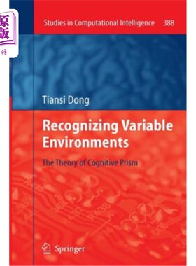 海外直订Recognizing Variable Environments: The Theory of Cognitive Prism 认知棱镜理论：认知可变环境