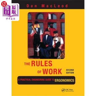 Work 人体工程学实用工程 工作规则 Rules Ergonomics Practical Edition 海外直订The Engineering Second Guide