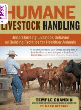 海外直订Humane Livestock Handling: Understanding Livestock Behavior and Building Facilit 人性化的家畜处理：了解家畜