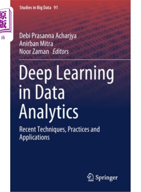 海外直订Deep Learning in Data Analytics: Recent Techniques, Practices and Applications 深度学习在数据分析:新的技术，实践