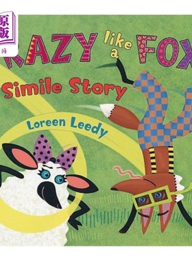Crazy Like a Fox: A Simile Story 像狐狸一样疯狂：一个明喻故事【中商原版】