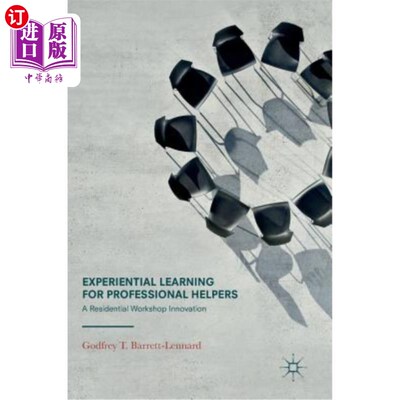 海外直订医药图书Experiential Learning for Professional Helpers: A Residential Workshop Innovatio 专业帮手的体验式学