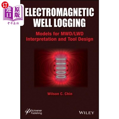 海外直订Electromagnetic Well Logging - Models for MWD/LW... 电磁测井