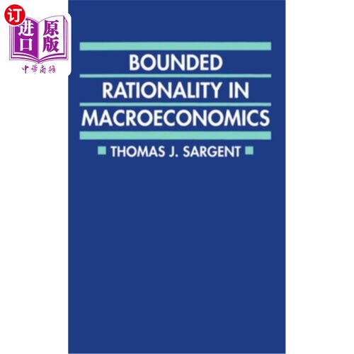 海外直订Bounded Rationality in Macroeconomics: The Arne Ryde Memorial Lectures 宏观经济学中的有限理性：阿恩·里德纪