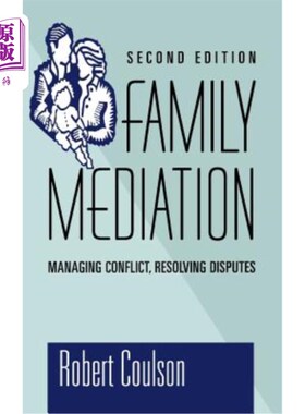 海外直订Family Mediation: Managing Conflict, Resolving Disputes 家庭调解:管理冲突，解决纠纷