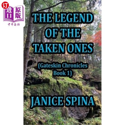 海外直订The Legend of the Taken Ones: Gateskin Chronicles Book 1 被俘之人的传说:盖茨金编年史第一册