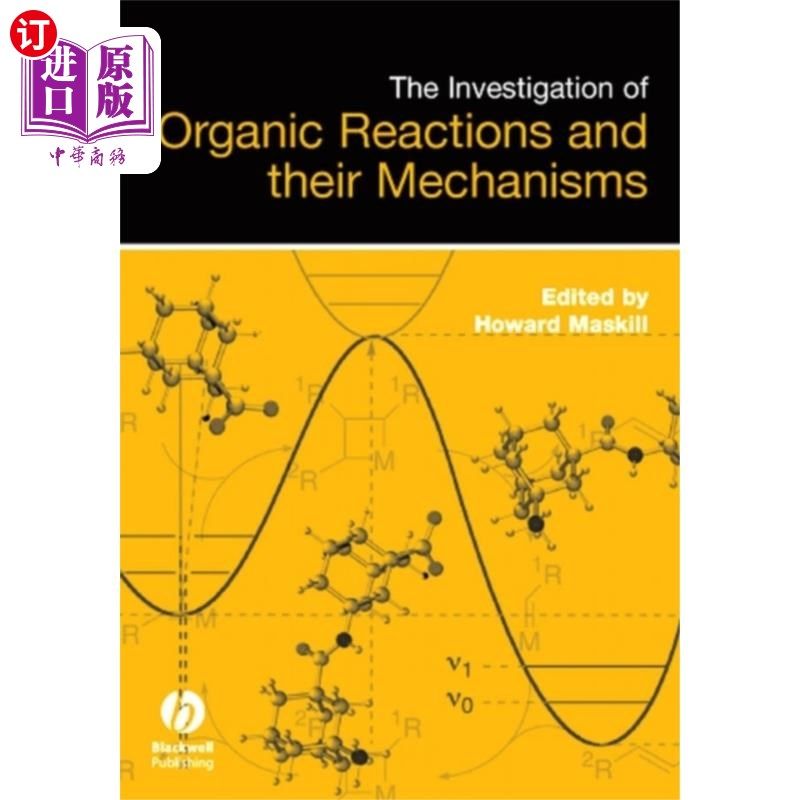 海外直订Investigation of Organic Reactions and Their Mec... 有机反应及其机理的研究