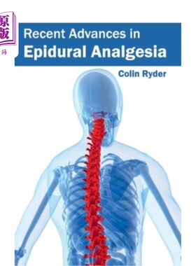 海外直订医药图书Recent Advances in Epidural Analgesia 硬膜外镇痛的研究进展