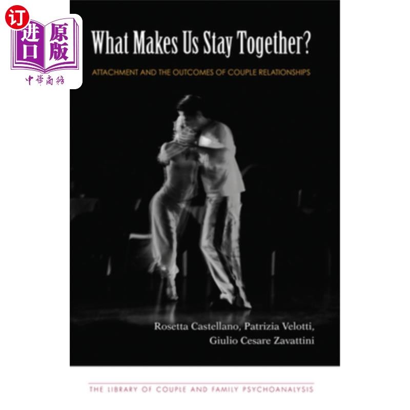 海外直订医药图书What Makes Us Stay Together?: Attachment and the Outcomes of Couple Relationship 是什么让我们在一起