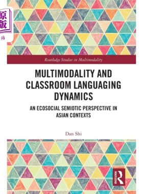 海外直订Multimodality and Classroom Languaging Dynamics 多模态与课堂语言动态