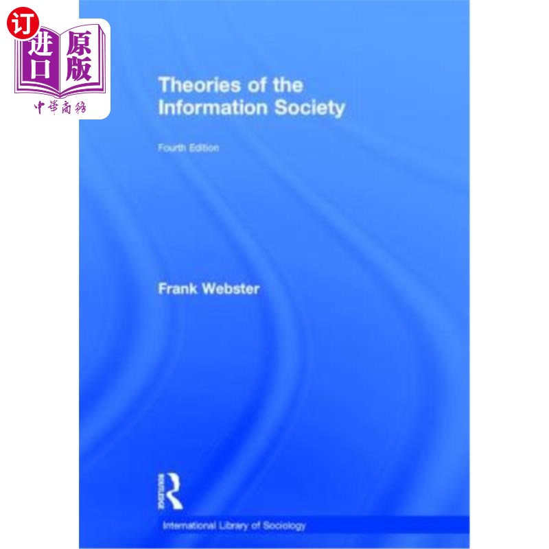 海外直订Theories of the Information Society 《信息社会理论》