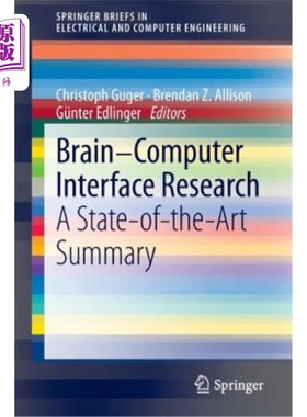 海外直订Brain-Computer Interface Research: A State-Of-The-Art Summary 脑机接口研究:最新进展摘要