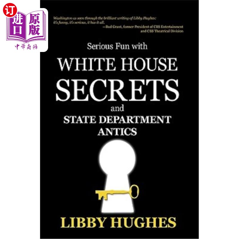 海外直订Serious Fun with White House Secrets: And State Department Antics 白宫机密的严肃乐趣:以及国务院的滑稽动作